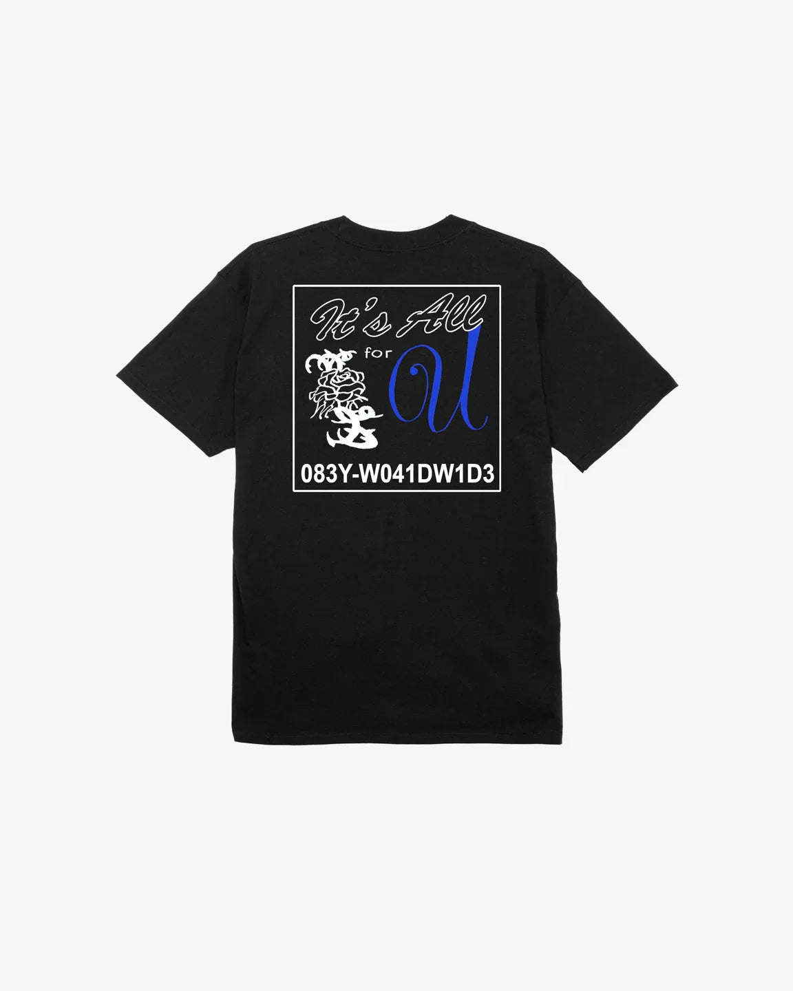 ITS ALL FOR YOU CLASSIC T-SHIRT - Four Street